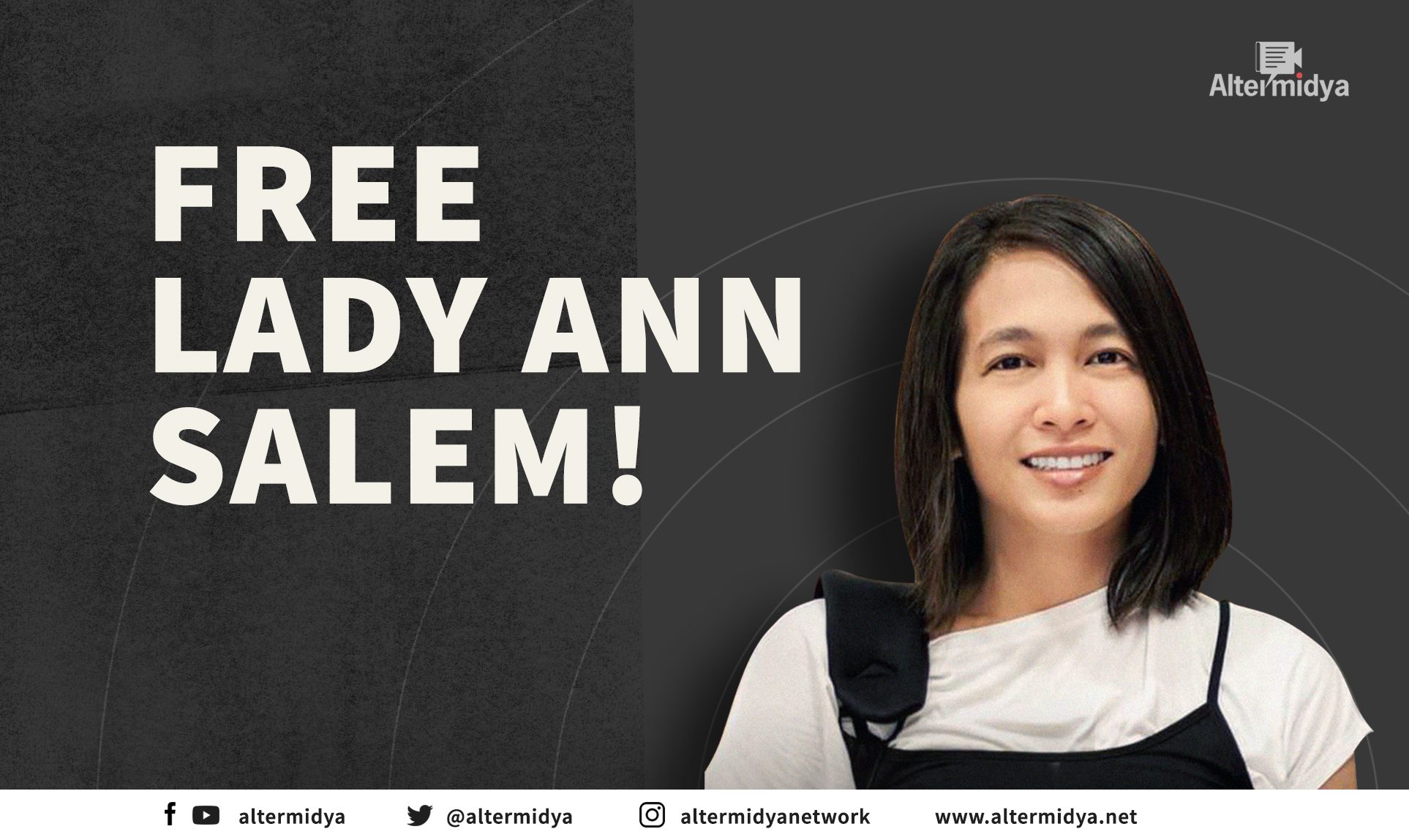 FREE Manila Today editor Lady Ann Salem!