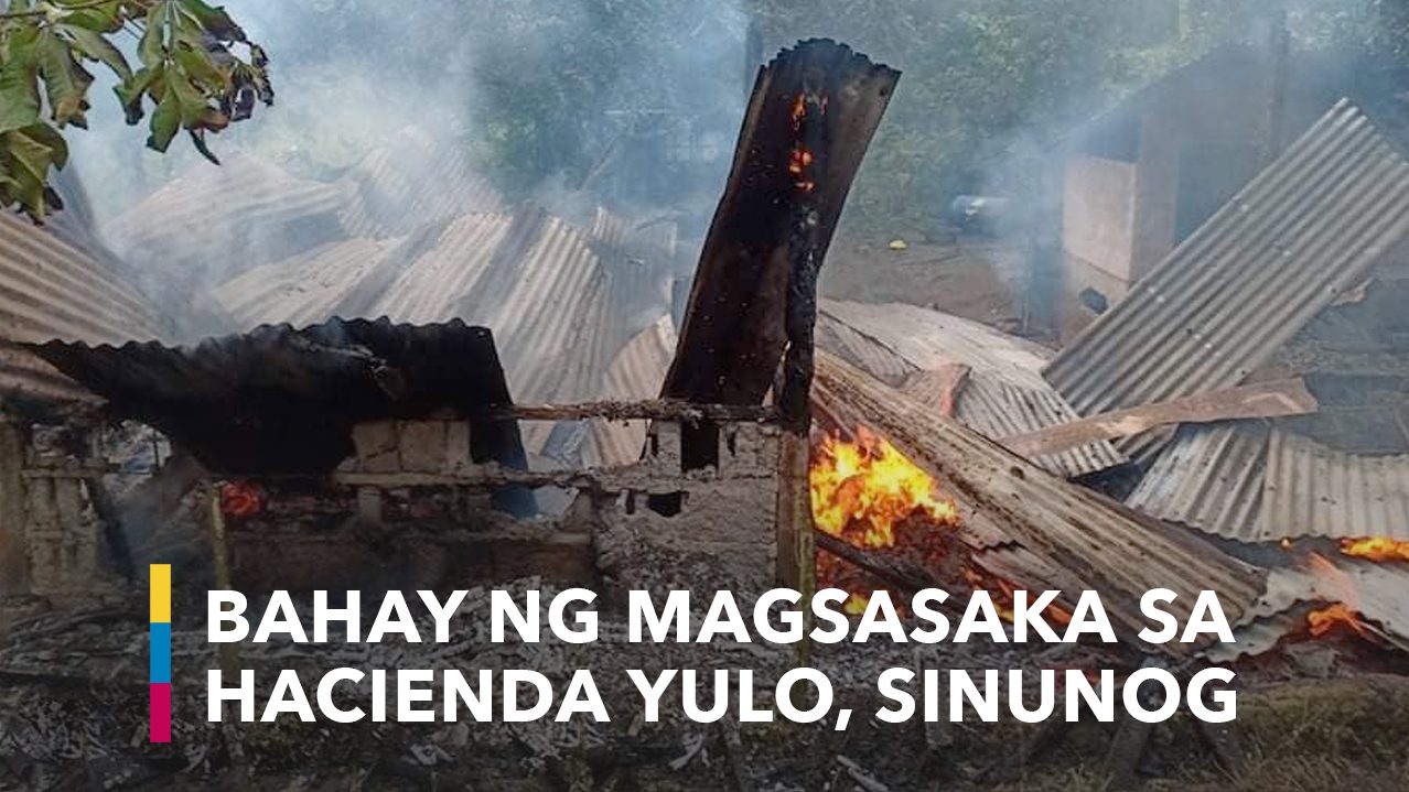 Hacienda Yulo: Pagsunog sa mga bahay ng magsasaka