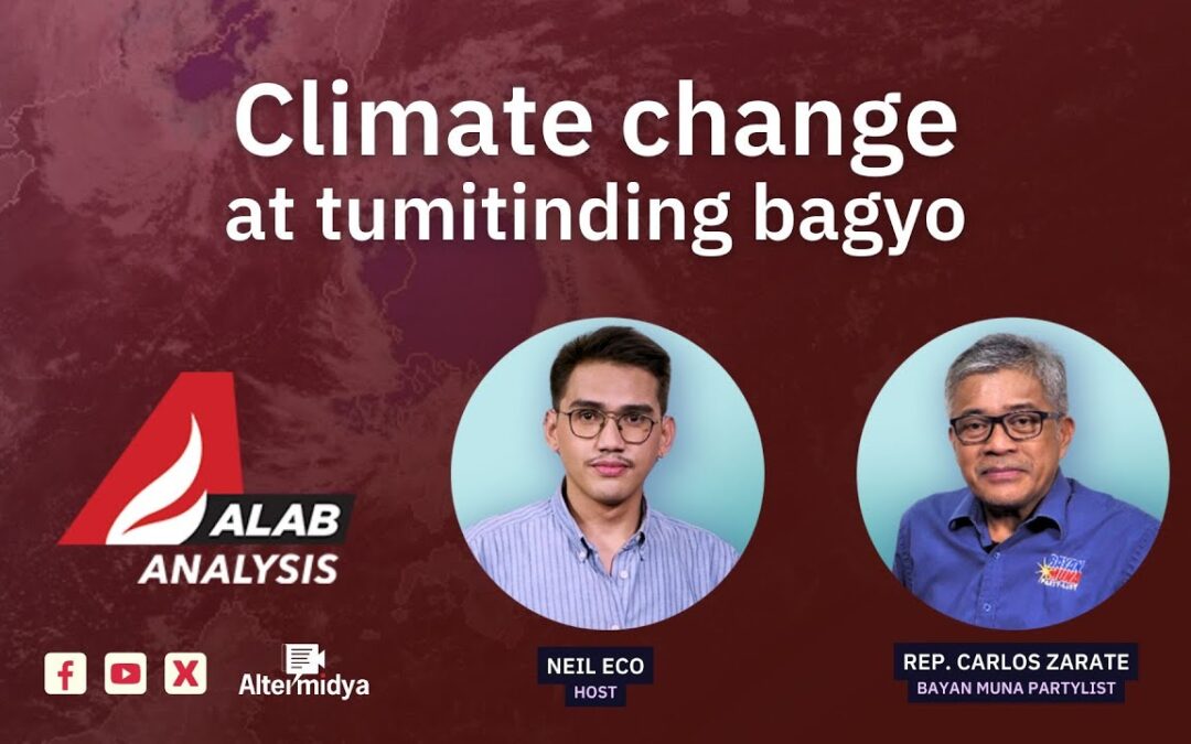 Climate change at tumitinding bagyo | ALAB Analysis (Nobyembre 15, 2024)